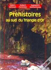 Préhistoires Au Sud Du Triangle D'Or