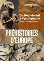 Préhistoires D'Europe : De Néandertal À Vencingétorix, 40 000-52 Avant Notre Ère - Preview
