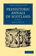 Prehistoric Annals Of Scotland