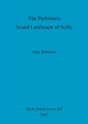Prehistoric Island Landscape Of Scilly - Preview