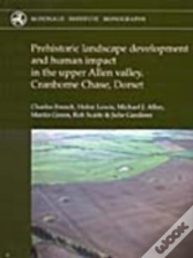Capa do artigo Prehistoric Landscape Development And Human Impact In The Upper Allen Valley, Cranborne Chase, Dorset