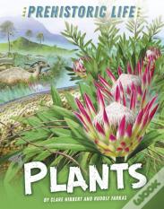 Prehistoric Life: Plants