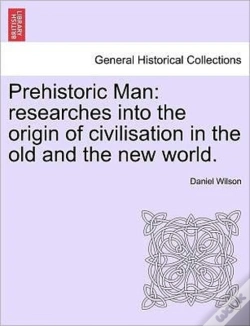Capa do artigo Prehistoric Man: Researches Into The Ori