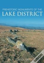 Prehistoric Monuments Of The Lake District