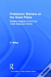 Prehistoric Warfare On The Great Plains