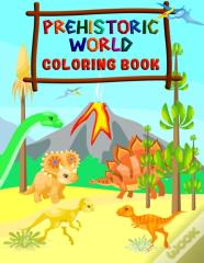 Prehistoric World - Coloring Book