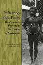 Prehistories Of The Future - Preview