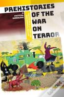 Prehistories Of The War On Terror