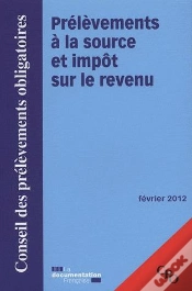 Capa do artigo Prélèvements À La Source Et Impôts Sur Le Revenu ; Fevrier 2012