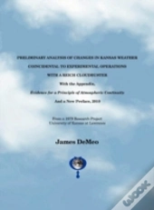 Preliminary Analysis Of Changes In Kansas Weather Coincidental To Experimental Operations With A Reich Cloudbuster