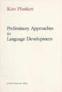 Preliminary Approaches To Language Development - Preview