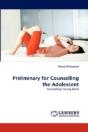 Preliminary For Counselling The Adolescent - Preview