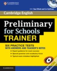 Preliminary For Schools Trainer Six Practice Tests With Answers, Teacher'S Notes And Audio Cds (3)