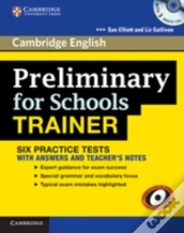 Preliminary For Schools Trainer Six Practice Tests With Answers, Teacher'S Notes And Audio Cds (3)