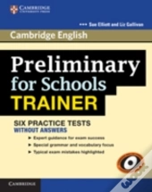 Preliminary For Schools Trainer Six Practice Tests Without Answers