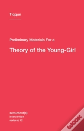 Preliminary Materials For A Theory Of The Young-Girl