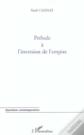 Prélude À L'Inversion De L'Empire