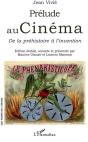 Prélude Au Cinema ; De La Préhistoire À L'Invention - Preview