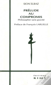 Capa do artigo Prélude Au Compromis ; Philosopher Sans Gravité