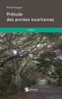 Prelude Des Annees Incertaines - Preview