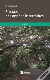 Prelude Des Annees Incertaines