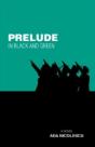 Prelude In Black And Green: A Novel - Preview