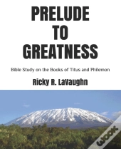 Prelude To Greatness