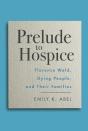 Prelude To Hospice - Preview