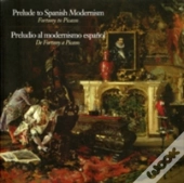Prelude To Spanish Modernism