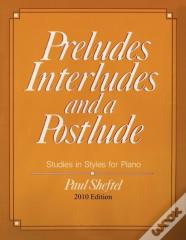 Preludes, Interludes, And A Postlude