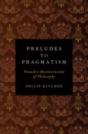 Preludes To Pragmatism - Preview