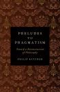 Preludes To Pragmatism - Preview