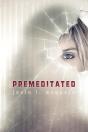 Premeditated - Preview