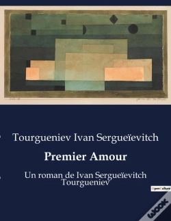 Capa do artigo Premier Amour - Un Roman De Ivan Sergueievitch