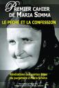 Premier Cahier De Maria Simma ; Le Péché Et La Confession