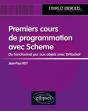 Premier Cours De Programmation Avec Scheme ; Du Fonctionnel Pur Aux Objets Avec Drracket ; Cours Et Exercices - Preview