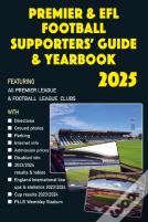 Premier & Efl Football Supporters' Guide & Yearbook 2025