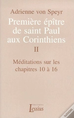 Capa do artigo Premier Epitre De Saint-Paul Aux Corinthiens T.2 Meditations Sur Les Chapitres 10 A 16