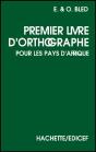 Premier Livre D'Orthographe Pour Les Pays D'Afrique - Preview