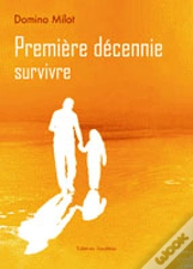 Capa do artigo Première Décennie ; Survivre