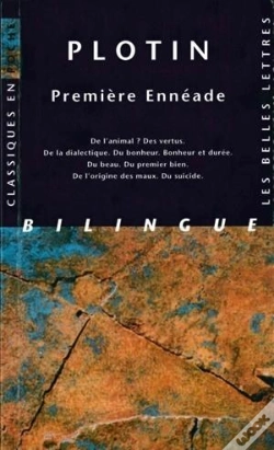 Capa do artigo Première Ennéade : De L'Animal ? Des Vertus. De La Dialectique. Du Bonheur. Bonheur Et Durée. Du Beau. Du Premier Bien. De L'Origine Des Maux. Du Suicide.