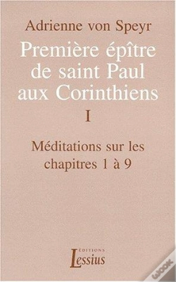 Capa do artigo Première Épître De Saint Paul Aux Corinthiens - Volume 1 Méditations Sur Les Chapitres 1 À 9