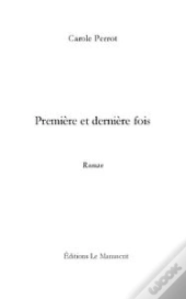 Première Et Dernière Fois
