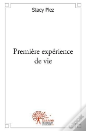 Premiere Experience De Vie