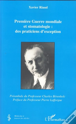 Capa do artigo Première Guerre Mondiale Et Stomatologie ; Des Praticiens D'Exception