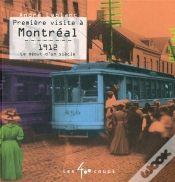 Capa do artigo Première Visite À Montréal ; 1912, Le Début D