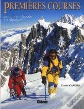 Premières Courses : Pour Bien Débuter En Alpinisme