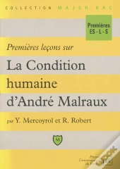 Premières Leçons Sur La Condition Humaine, D'André Malraux