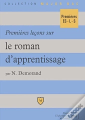 Premières Leçons Sur Le Roman D'Apprentissage
