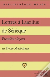 Premières Leçons Sur Lettres À Lucilius De Sénèque